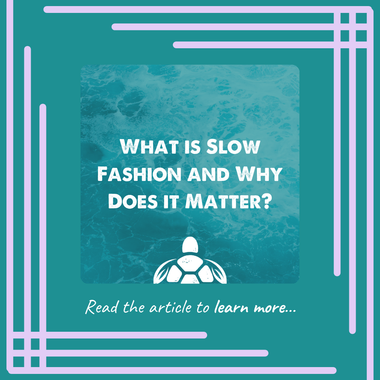 What is Slow Fashion and Why Does it Matter?