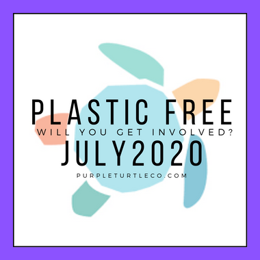 Plastic Free July 2020