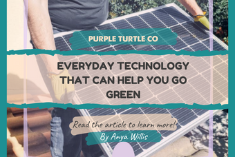 Everyday Technology That Can Help You Go Green
