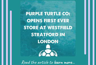 Purple Turtle Co Opens at Westfield Stratford